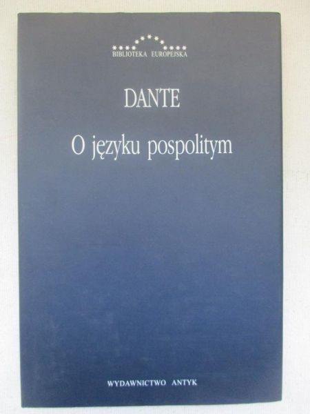 Dante Alighieri - O języku pospolitym