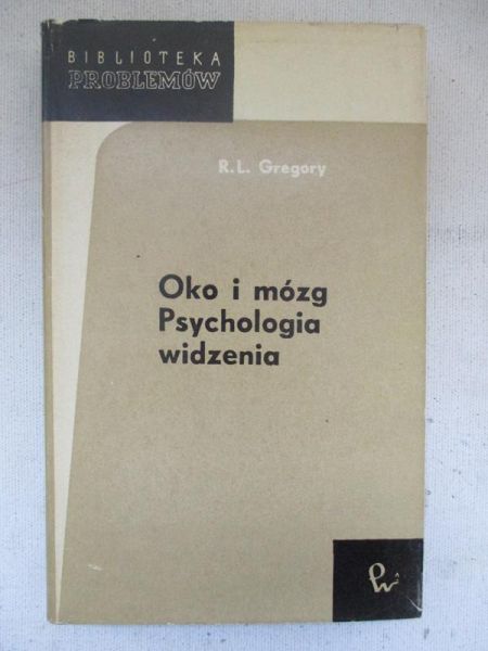 Gregory R. L. - Oko i mózg. Psychologia widzenia
