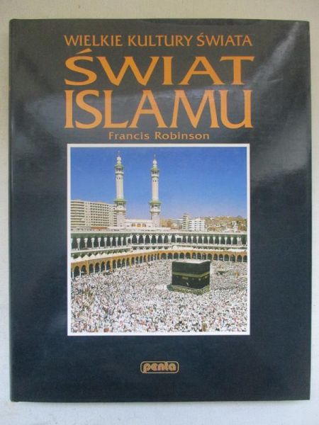 Świat islamu. Wielkie Kultury Świata
