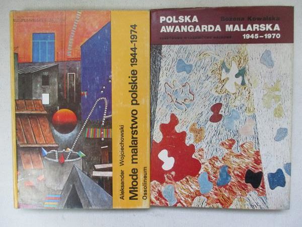 B. / Wojciechowski A.  - Polska awangarda malarska 1945-70 / Młode malarstwo polskie 1944-74