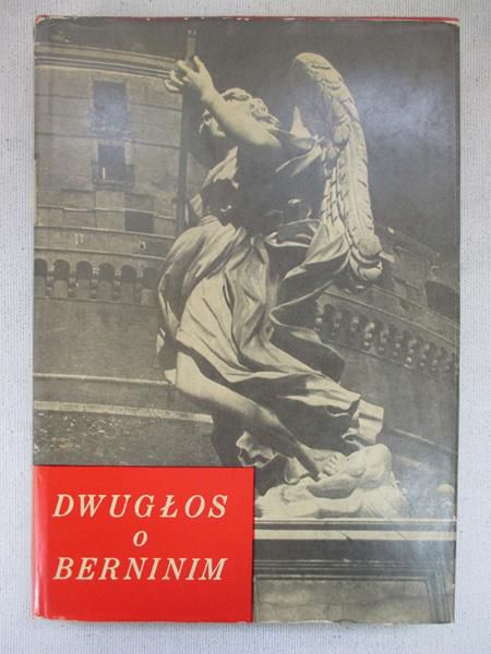 Białostocki Jan (opr.) - Dwugłos o Berninim