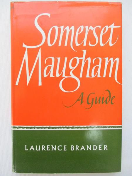Brander L. - Somerset Maugham. A guide.