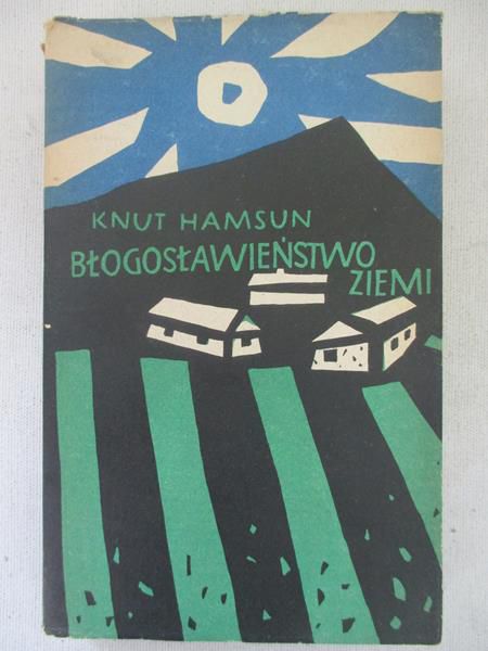 Hamsut Knut - Błogosławieństwo ziemi