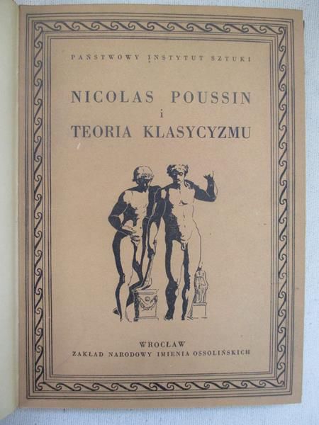 Nicolas Poussin i teoria klasycyzmu