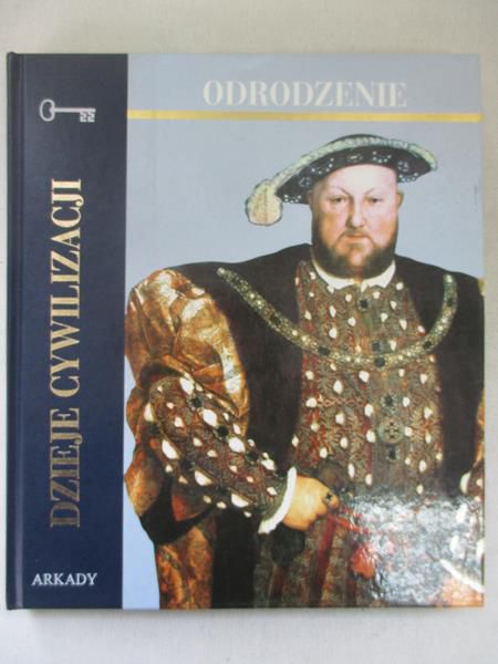 Dzieje cywilizacji: Odrodzenie
