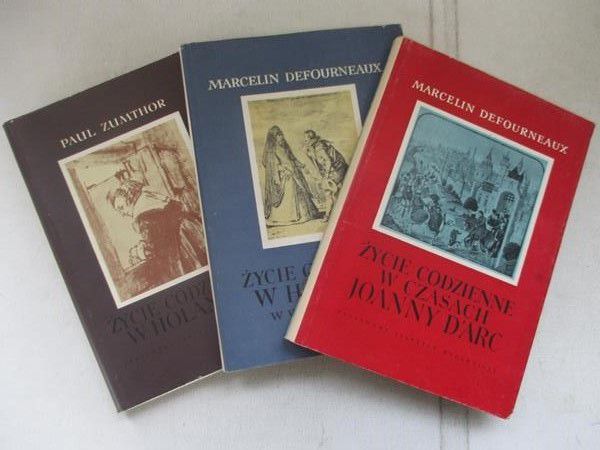 Życie codzienne w Hiszpanii / Życie codzienne w czasach Joanny D'Arc / Życie codzienne w Holandii