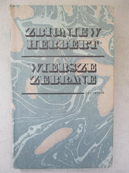 Herbert Zbigniew - Wiersze zebrane