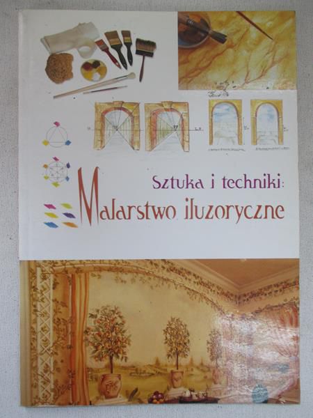 Sztuka i techniki. Malarstwo iluzoryczne