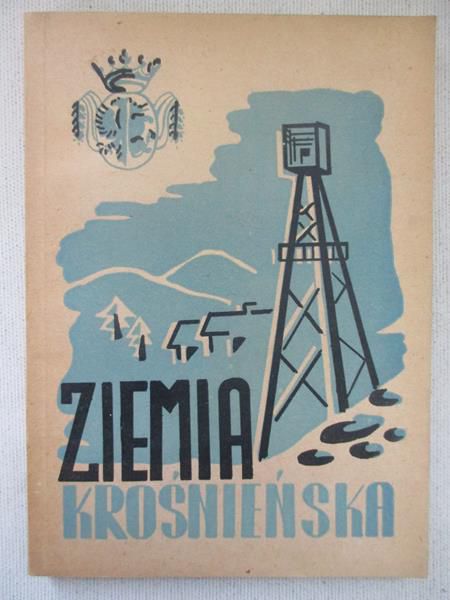 Ilustrowana monografia powiatu krośnieńskiego