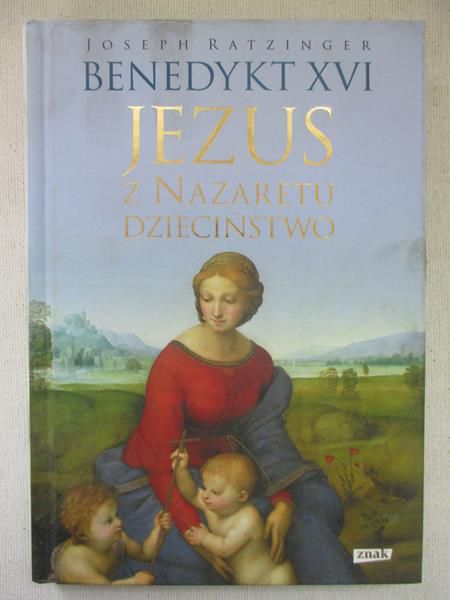 Jezus z Nazaretu. Dzieciństwo