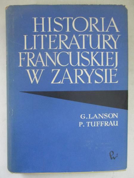 Lanson G. - Historia literatury francuskiej w  zarysie