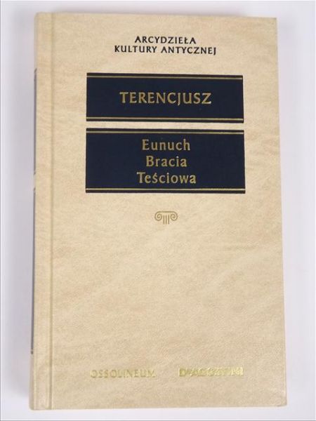 Eunuch, Bracia, Teściowa