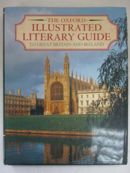 The Oxford Illustrated Literary Guide to Great Britain and Ireland