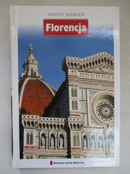 Miasta Marzeń. Florencja