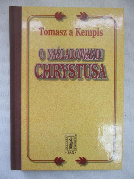 A Kempis Tomasz - O naśladowaniu Chrystusa