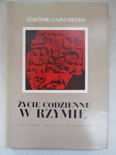 Carcopino Jerome - Życie codzienne w Rzymie