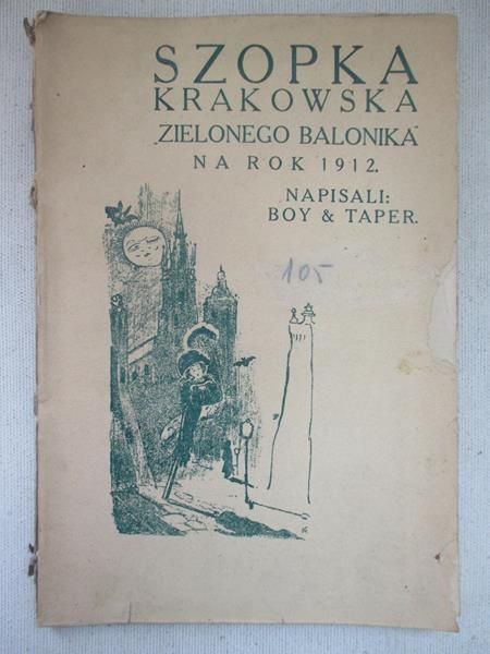 Boy & Taper - Szopka krakowska  "Zielonego Balonika", 1912 r.