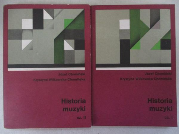 Chomiński Józef - Historia muzyki, t. I-II