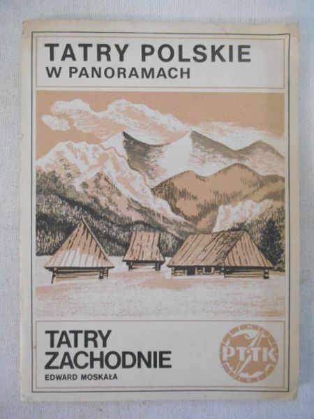 Moskała Edward - Tatry polskie w panoramach