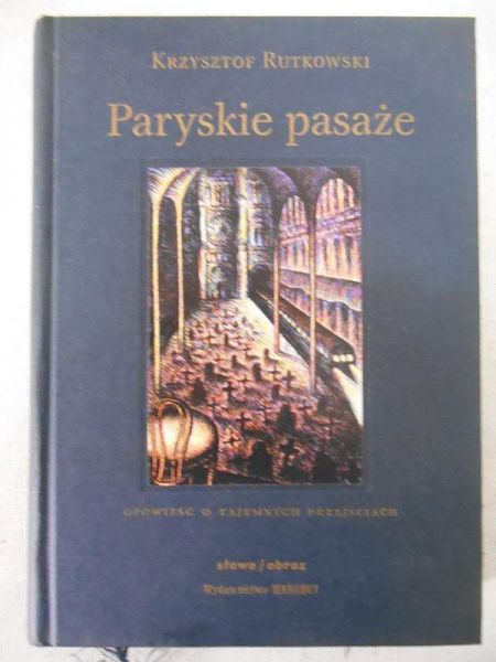 Rutkowski Krzysztof  -  Paryskie pasaże