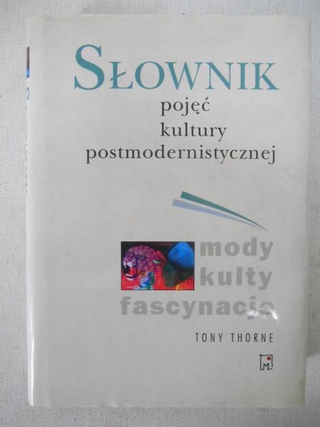Słownik pojęć kultury postmodernistycznej
