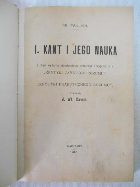 Paulsen Fr.  - I. Kant i jego nauka, 1902 r.