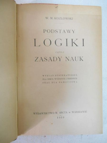 Podstawy logiki czyli zasady nauk, 1916 r.