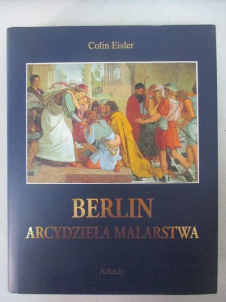 Berlin. Arcydzieła malarstwa