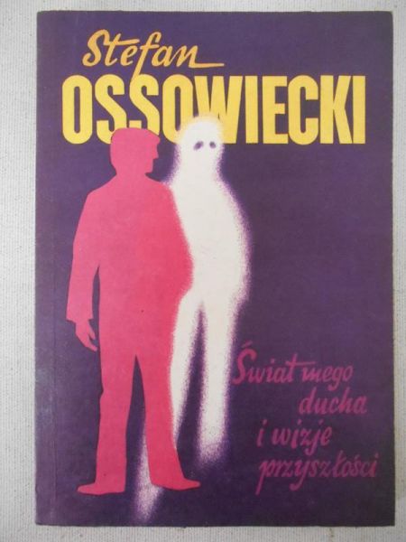 Świat mego ducha i wizje przyszłości