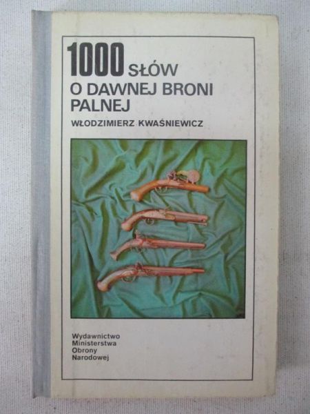 1000 słów o dawnej broni palnej