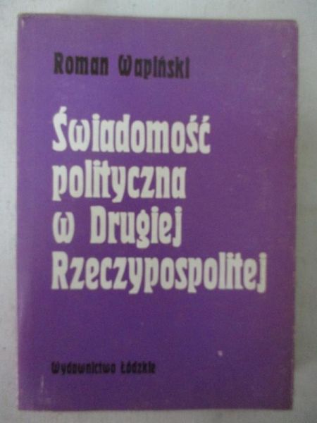 Świadomość polityczna w Drugiej Rzeczypospolitej
