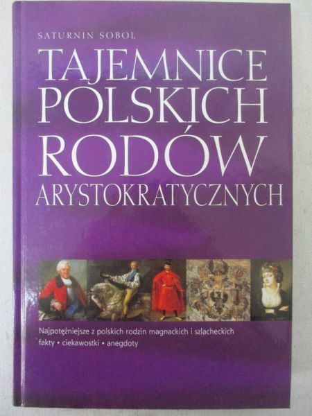 Tajemnice polskich rodów arystokratycznych