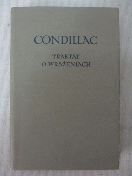 de Condillac Etienne Bonnot - Traktat o wrażeniach