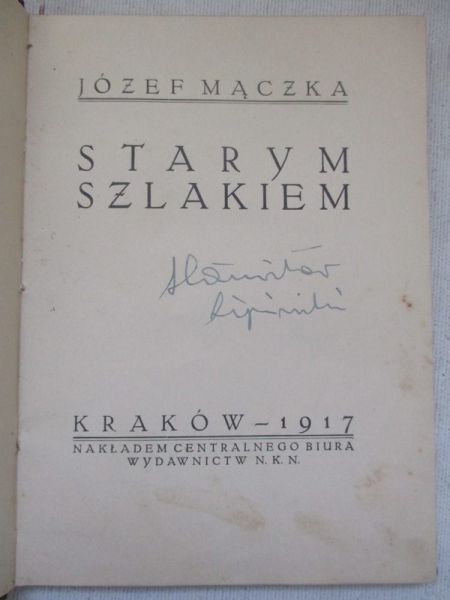 Mączka Józef - Starym szlakiem, 1917 r.
