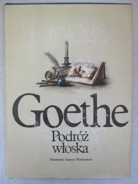 Goethe Johann Wolfgang - Podróż włoska