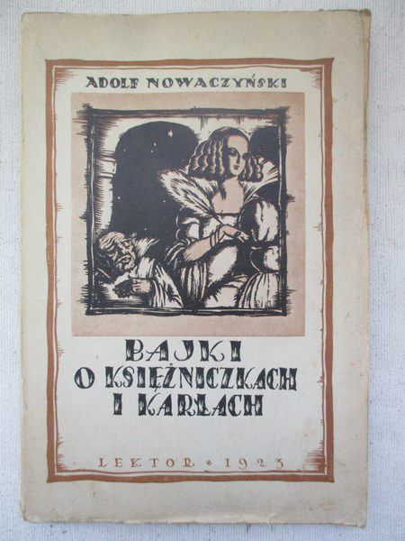 Nowaczyński Adolf - Bajki o księżniczkach i karłach, 1923 r.