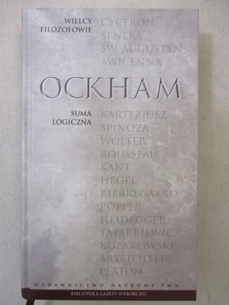 Ockham William - Suma logiczna, Wielcy Filozofowie 9