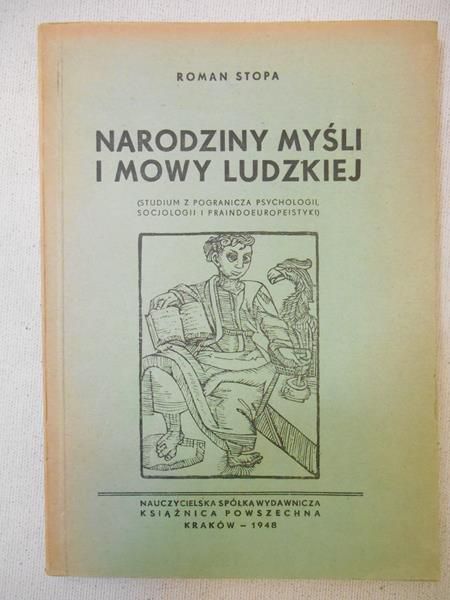 Narodziny myśli i mowy ludzkiej, 1948 r.