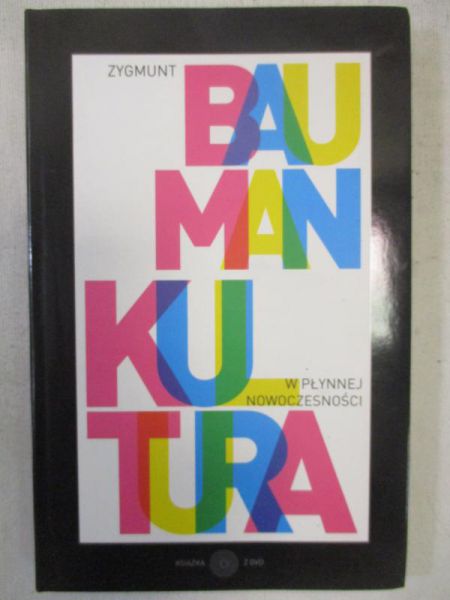 Bauman Zygmunt - Kultura w płynnej nowoczesności