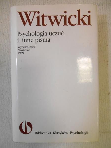 Psychologia uczuć i inne pisma