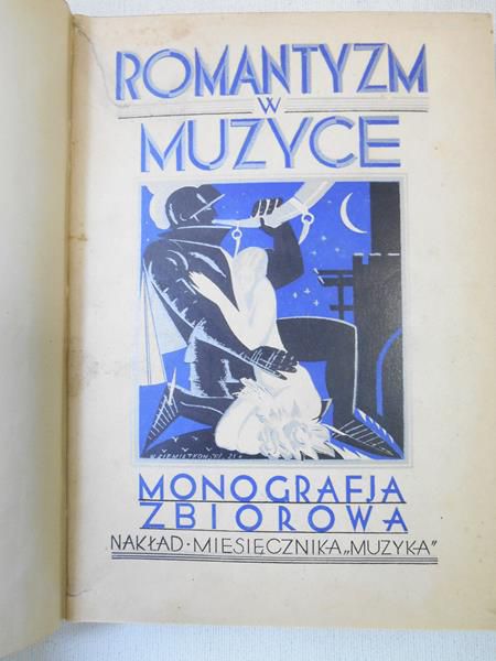 Glińskiego Mateusz (red.) - Romantyzm w muzyce / monografia zbiorowa, 1928 r.