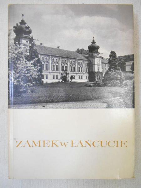 Kossakowska-Szanajca Zofia - Zamek w Łańcucie