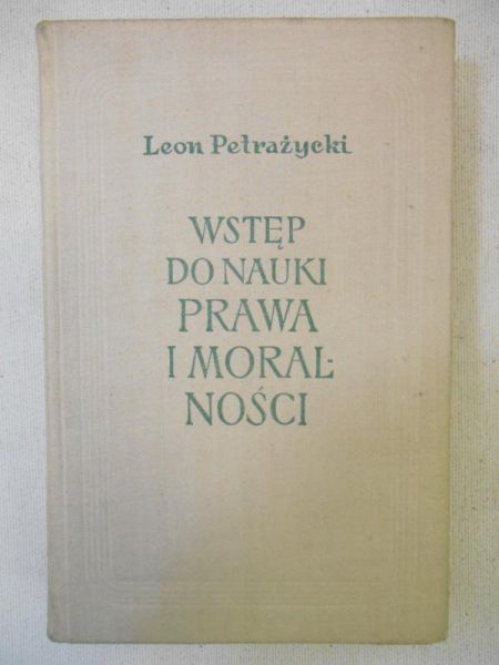 Wstęp do nauki prawa i moralności, Podstawy psychologii emocjonalnej