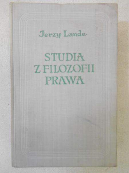 Lande Jerzy - Studia z filozofii prawa