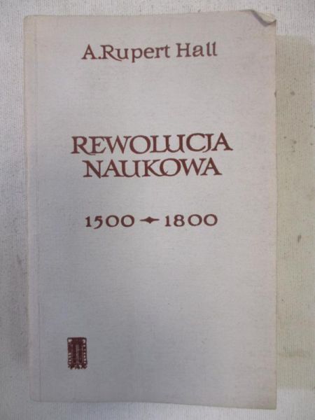 Hall A. Rupert - Rewolucja naukowa 1500 - 1800