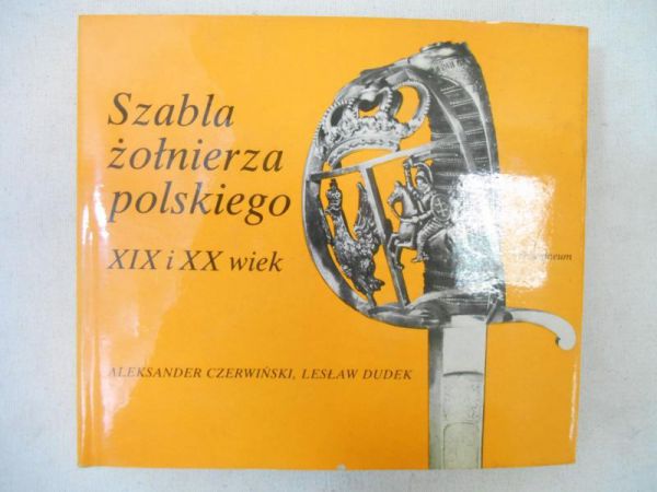 Szabla żołnierza polskiego XIX i XX wiek