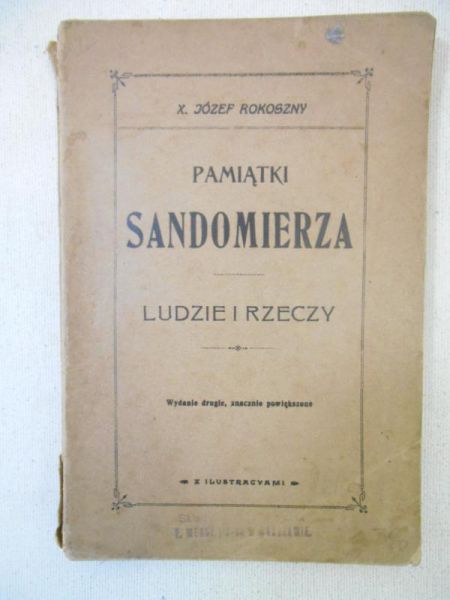Pamiątki Sandomierza : ludzie i rzeczy, 1913 r.