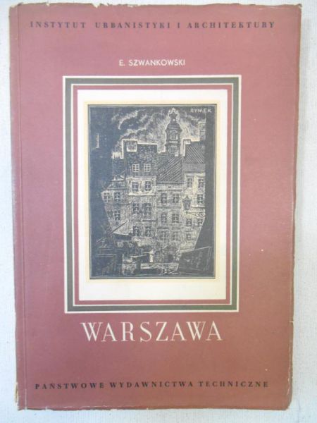Warszawa. Rozwój urbanistyczny i architektoniczny