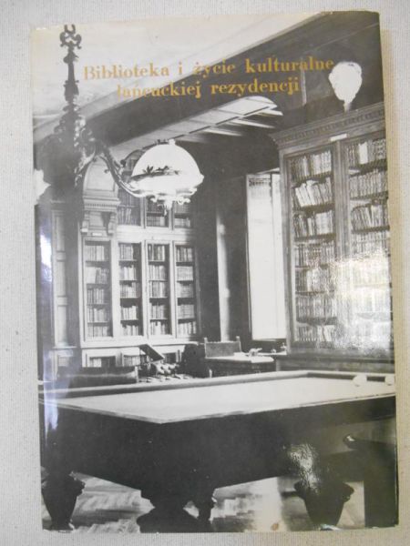 Biblioteka i życie kulturalne łańcuckiej rezydencji