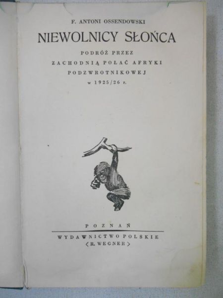 Niewolnicy słońca, 1927 r.